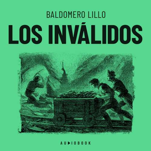 Cover von Baldomero Lillo - Los inválidos