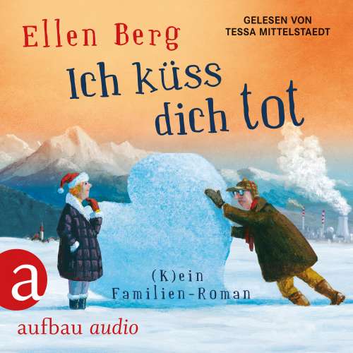 Cover von Ellen Berg - Ich küss dich tot - (K)ein Familien-Roman