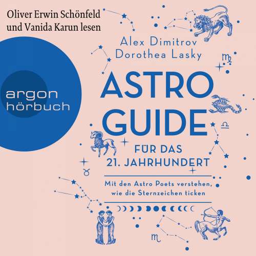 Cover von Dorothea Lasky - Astro-Guide für das 21. Jahrhundert - Mit den Astro Poets verstehen, wie die Sternzeichen ticken