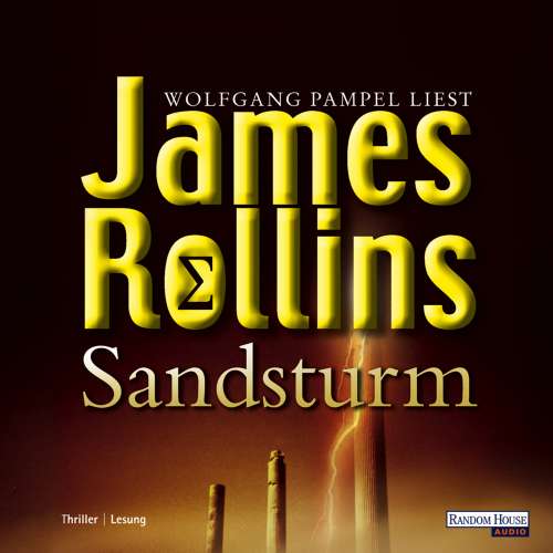 Cover von James Rollins - Die SIGMA-Force - Folge 1 - Sandsturm