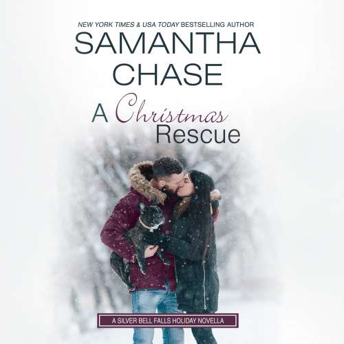 Cover von Samantha Chase - Silver Bell Falls - Book 4 - A Christmas Rescue