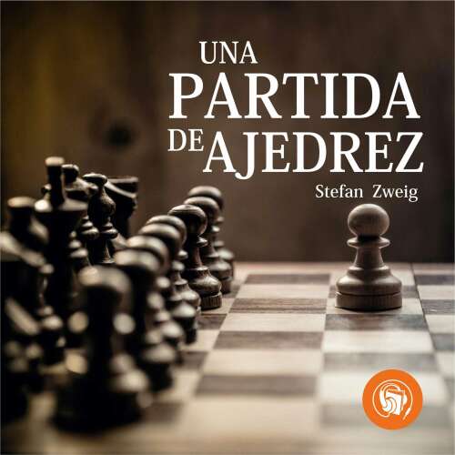 Cover von Stefan Zweig - Una partida de ajedrez