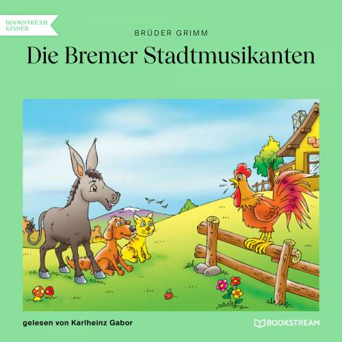 Cover von Brüder Grimm - Die Bremer Stadtmusikanten