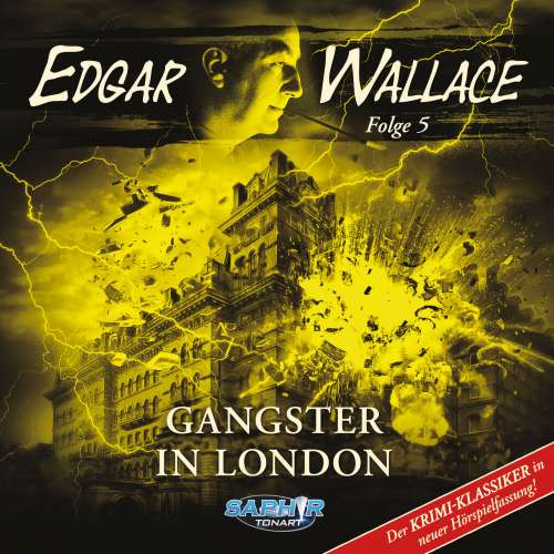 Cover von Edgar Wallace - Der Krimi-Klassiker in neuer Hörspielfassung - Gangster in London - Folge 5 