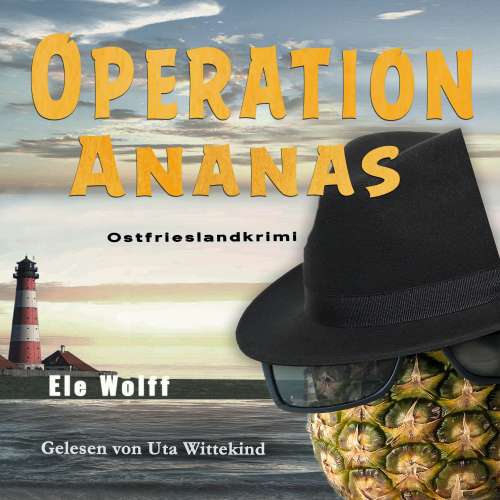 Cover von Ele Wolff - Ein Fall für Emely Petersen - Ostfrieslandkrimi - Band 3 - Operation Ananas