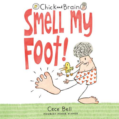 Cover von Cece Bell - Chick and Brain - Book 1 - Smell My Foot!