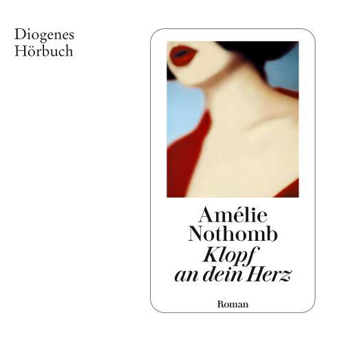 Cover von Amélie Nothomb - Klopf an dein Herz