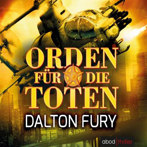Cover von Dalton Fury - Orden für die Toten - Thriller