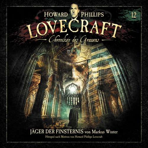 Cover von Lovecraft - Chroniken des Grauens - Akte 12 - Jäger der Finsternis