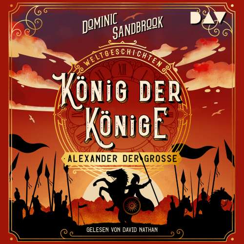Cover von Dominic Sandbrook - Weltgeschichte(n) - Band 2 - König der Könige: Alexander der Große