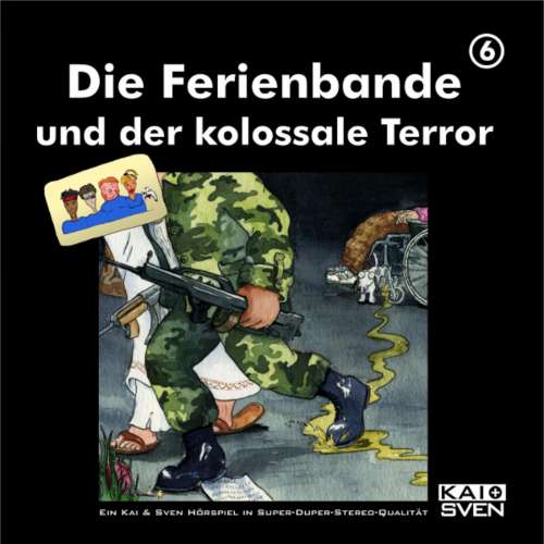 Cover von Die Ferienbande - Die Ferienbande - Folge 6 - Die Ferienbande und der kolossale Terror