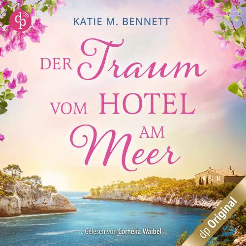 Cover von Katie M. Bennett - Der Traum vom Hotel am Meer