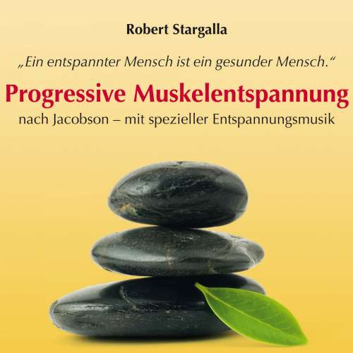 Cover von Robert Stargalla - Progressive Muskelentspannung nach Jacobson-mit spezieller Entspannungsmusik