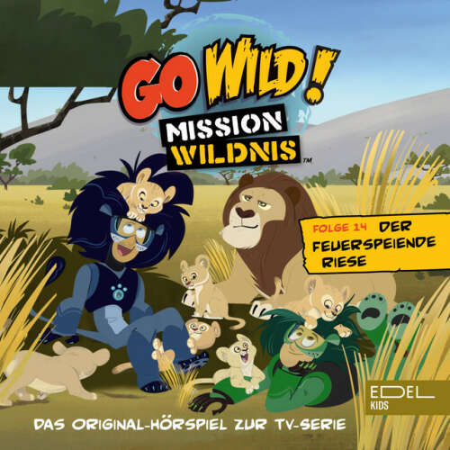 Cover von Go Wild! - Mission Wildnis - Folge 14: Der feuerspeiende Riese / Die verlorene Flusspferd-Disc (Das Original Hörspiel zur TV-Serie)