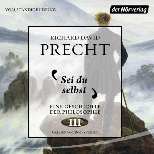 Cover von Richard David Precht - Geschichte der Philosophie - Band 3 - Sei du selbst