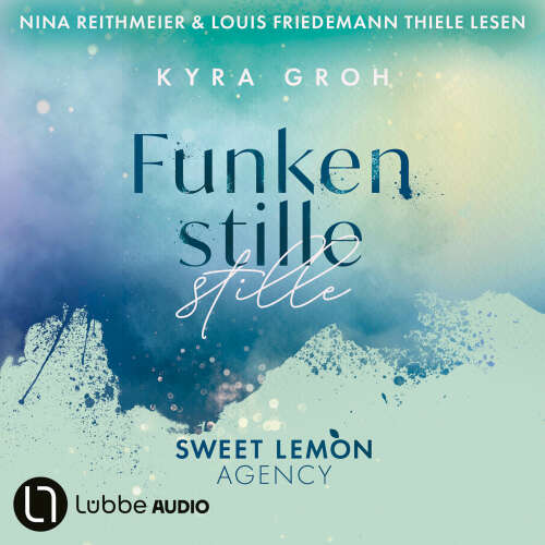 Cover - Kyra Groh - Sweet Lemon Agency - Teil 3 - Funkenstille