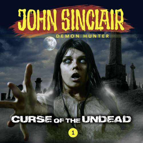 Cover von John Sinclair Demon Hunter - Episode 1 - Curse of the Undead