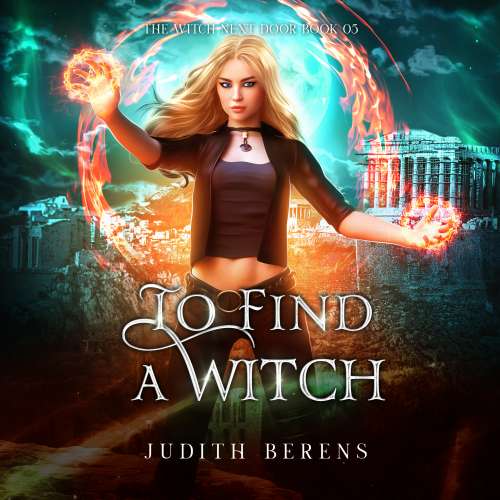 Cover von Judith Berens - The Witch Next Door - Book 5 - To Find A Witch