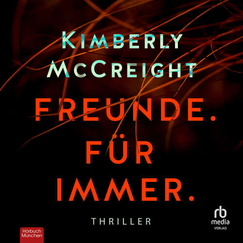 Cover von Kimberly McCreight - Freunde. Für immer. - Thriller