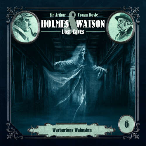 Cover von Holmes & Watson - Folge 6 - Lost Cases: Warburtons Wahnsinn