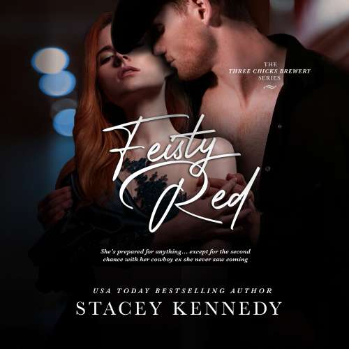 Cover von Stacey Kennedy - Three Chicks Brewery - Book 2 - Feisty Red