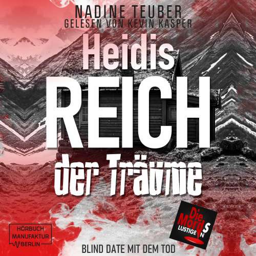 Cover von Nadine Teuber - Blind Date mit dem Tod - Band 5 - Heidis Reich der Träume