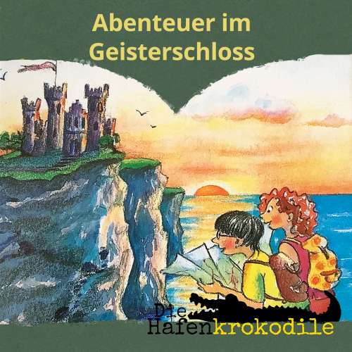 Cover von Ursel Scheffler - Die Hafenkrokodile - Folge 8 - Abenteuer im Geisterschloss