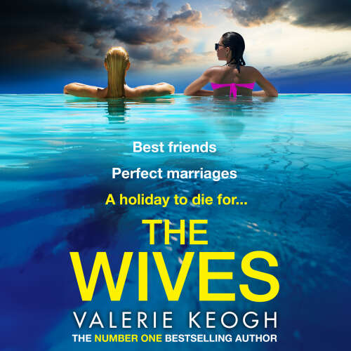 Cover von Valerie Keogh - Wives - A BRAND NEW deliciously shocking thriller from the NUMBER ONE BESTSELLER Valerie Keogh for 2024