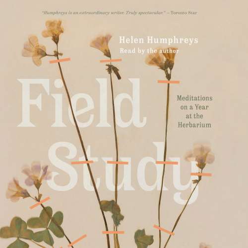 Cover von Helen Humphreys - Field Study - Meditations on a Year at the Herbarium