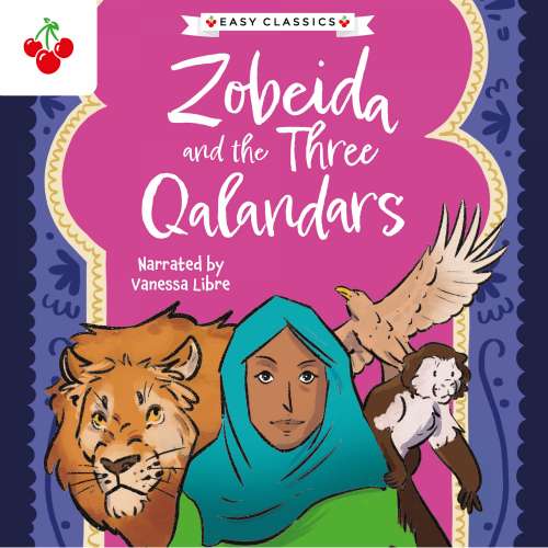 Cover von Kellie Jones - The Arabian Nights Children's Collection (Easy Classics) - Arabian Nights: Zobeida and the Three Qalandars