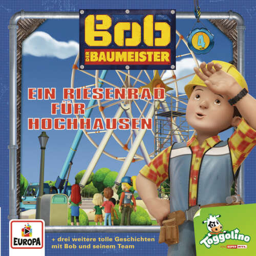 Cover von Bob der Baumeister - 004/Ein Riesenrad für Hochhausen