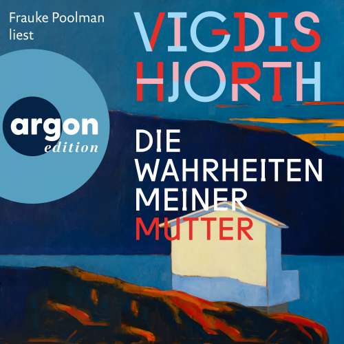 Cover von Vigdis Hjorth - Die Wahrheiten meiner Mutter