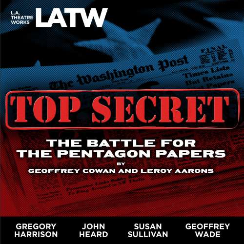 Cover von Geoffrey Cowan - Top Secret - The Battle for the Pentagon Papers (2008 Tour Edition)