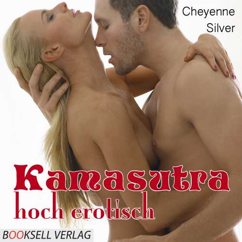 Cover von Cheyenne Silver - Kamasutra - hoch erotisch