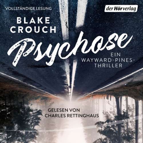 Cover von Blake Crouch - Ein Wayward-Pines-Thriller 1 - Psychose