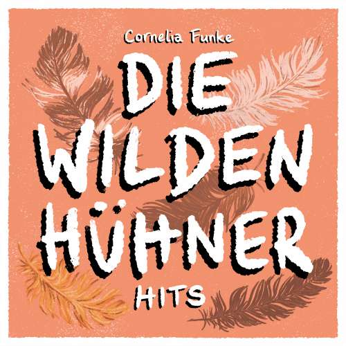 Cover von Cornelia Funke - Die wilden Hühner Hits