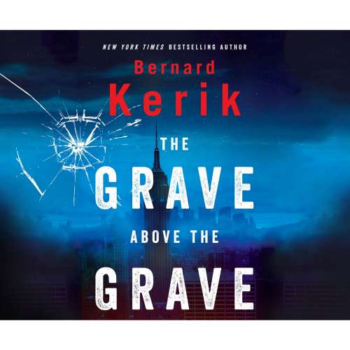 Cover von Bernard Kerik - The Grave Above the Grave