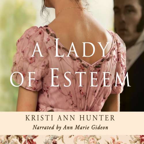 Cover von Kristi Ann Hunter - Hawthorne House 0.5 - A Lady of Esteem