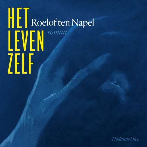 Cover von Roelof ten Napel - Het leven zelf
