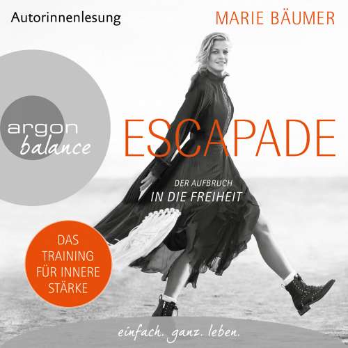 Cover von Marie Bäumer - Escapade: Der Aufbruch in die Freiheit