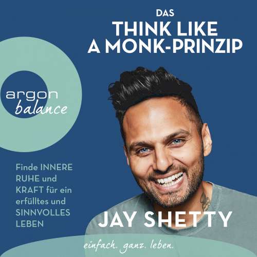 Cover von Jay Shetty - Das Think Like a Monk-Prinzip - Finde innere Ruhe und Kraft für ein erfülltes und sinnvolles Leben