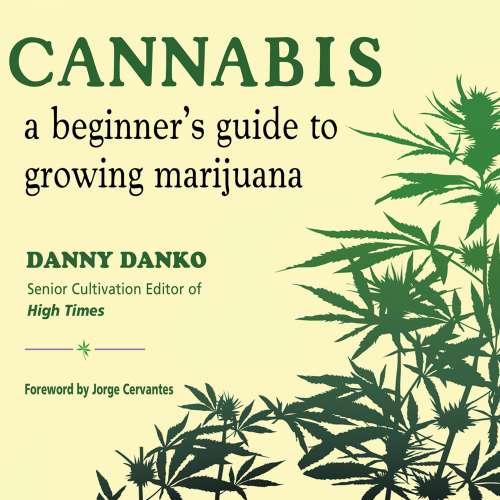 Cover von Danny Danko - Cannabis - A Beginner's Guide to Growing Marijuana