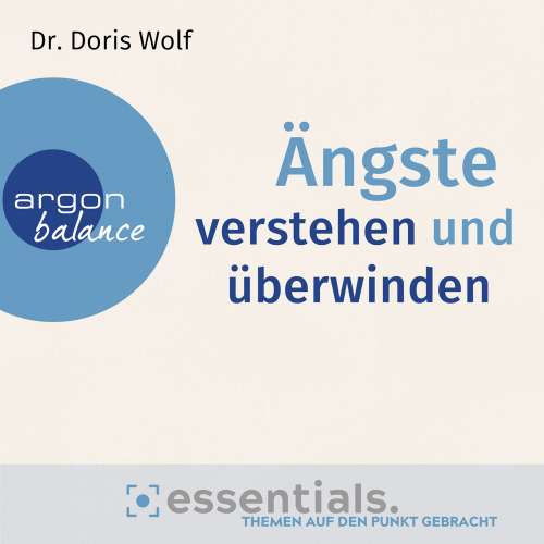 Cover von Doris Wolf - Ängste verstehen und überwinden - Essentials. Themen auf den Punkt gebracht