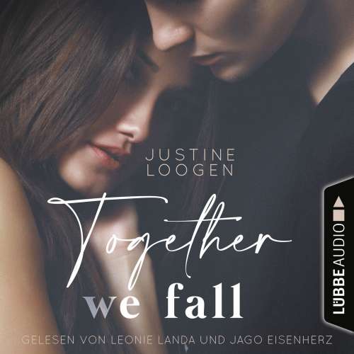 Cover von Justine Loogen - Together-Reihe - Teil 2 - Together we fall