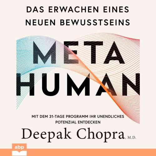 Cover von Deepak Chopra - Metahuman - Das Erwachen eines neuen Bewusstseins. Mit dem 31-Tage Programm Ihr unendliches Potenzial entdecken