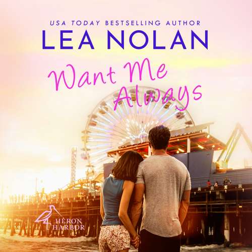 Cover von Lea Nolan - Heron Harbor - Book 1 - Want Me Always