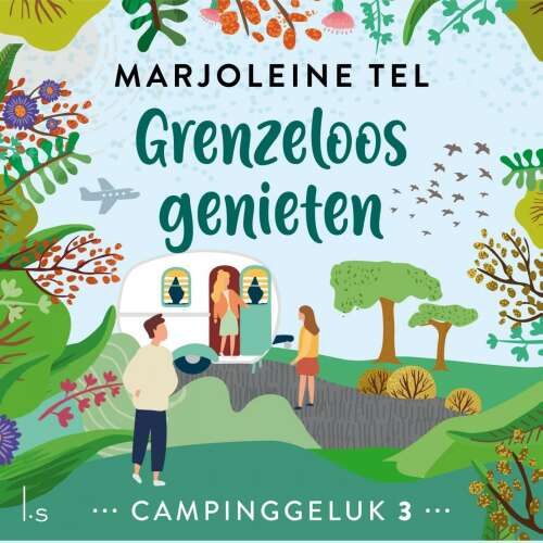 Cover von Marjoleine Tel - Campinggeluk - Deel 3 - Grenzeloos genieten