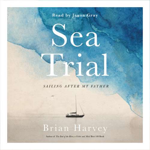 Cover von Brian Harvey - Sea Trial - Sailing After My Father