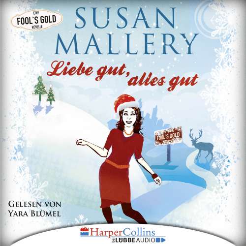 Cover von Susan Mallery - Liebe gut, alles gut - Fool's Gold Novelle