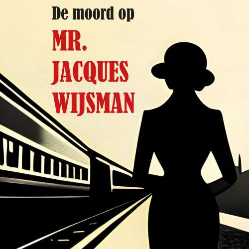 Cover von Liz Luyben - De moord op mr. Jacques Wijsman